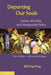 Deporting Our Souls: Values, Morality, and Immigration Policy by Bill Ong Hing
