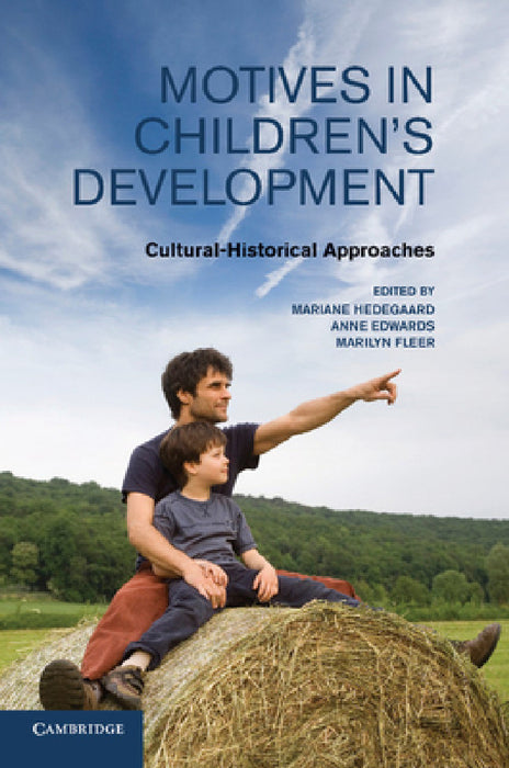 Motives in Children's Development by Mariane Hedegaard, Anne Edwards, Marilyn Fleer