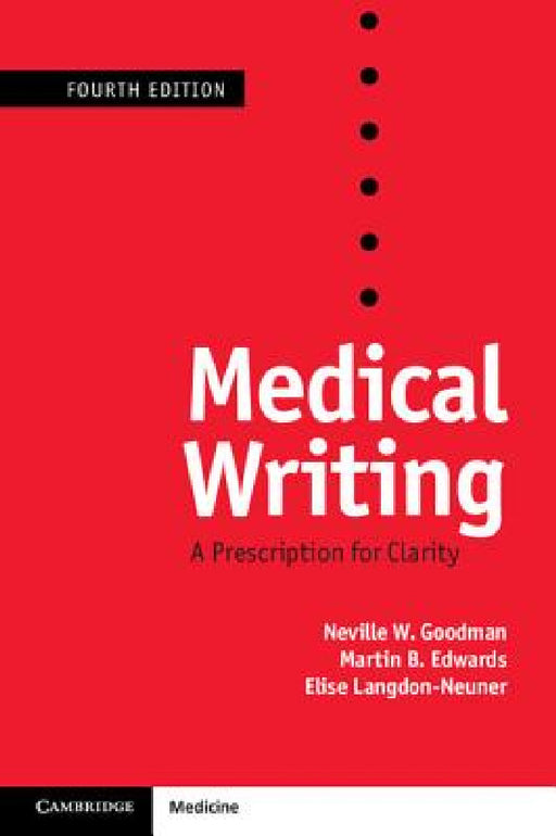 Medical Writing by Neville W. Goodman, Martin B. Edwards, Elise Langdon-Neuner