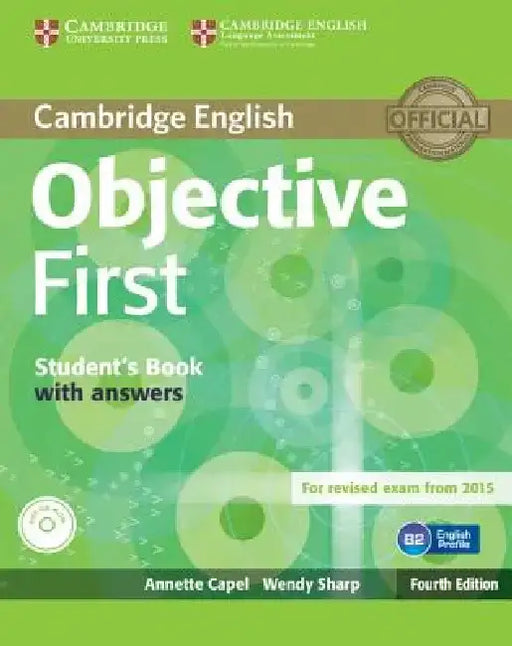 Objective First Student's Book with Answers [With CDROM] by Annette Capel