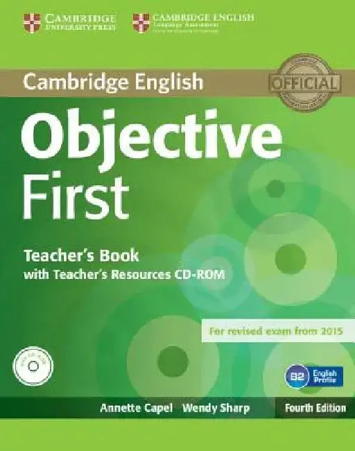 Objective First Teacher's Book with Teacher's Resources CD-ROM by Annette Capel