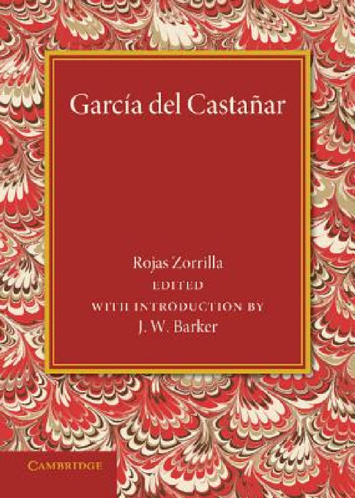 Garcia del Castanar by Rojas Zorrilla, J. W. Barker