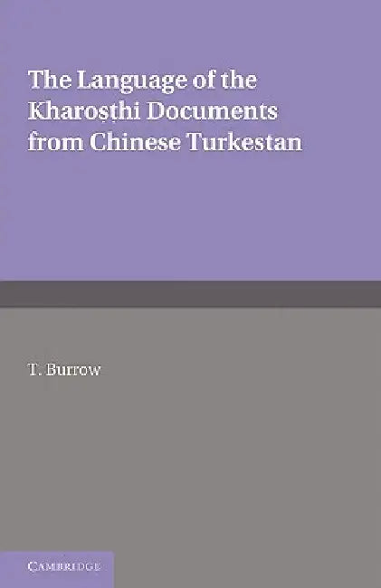 The Language of the Kharo Hi Documents from Chinese Turkestan by T. Burrow