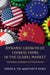 Dynamic Growth of Chinese Firms in the Global Market: Challenges, Strategies and Implications by David Tse