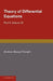 Theory of Differential Equations: Ordinary Equations, Not Linear by Andrew Russell Forsyth