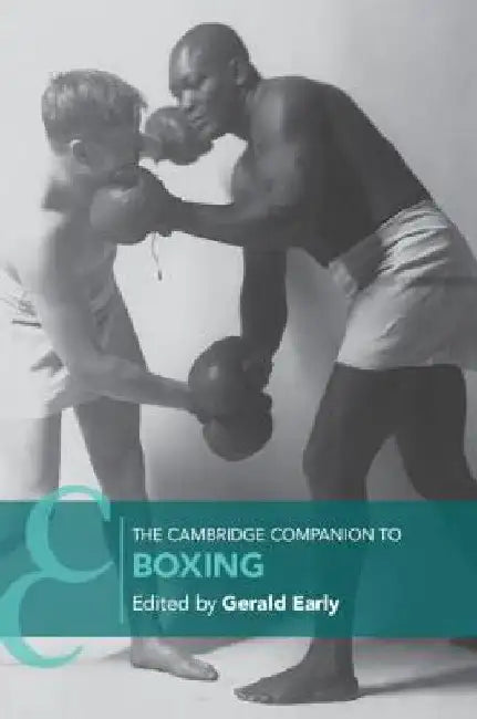 The Cambridge Companion to Boxing by Gerald Early