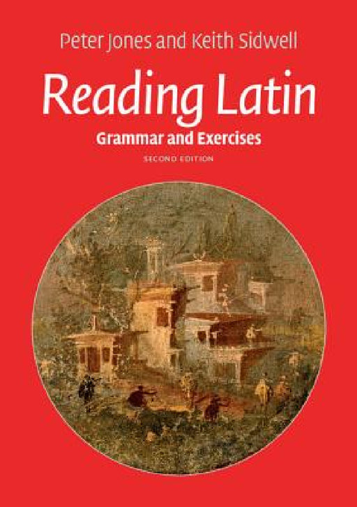 Reading Latin by Peter Jones, Keith Sidwell