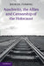 Auschwitz, the Allies and Censorship of the Holocaust by Michael Fleming