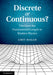 Discrete or Continuous? by Amit Hagar