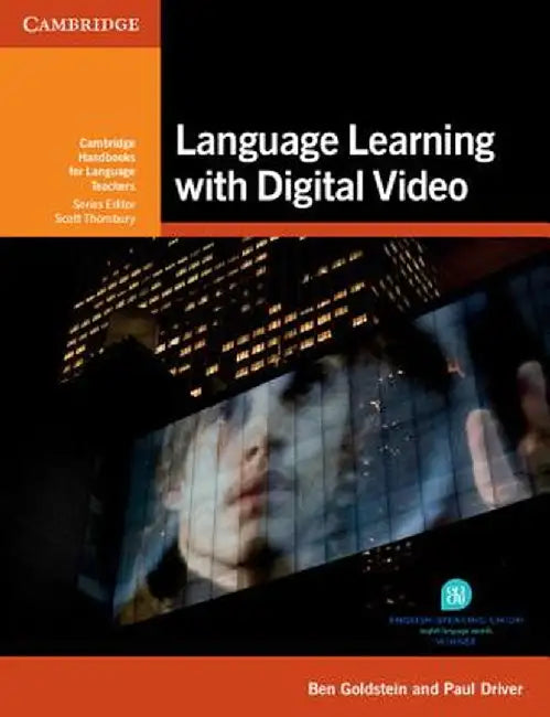 Language Learning with Digital Video by Ben Goldstein