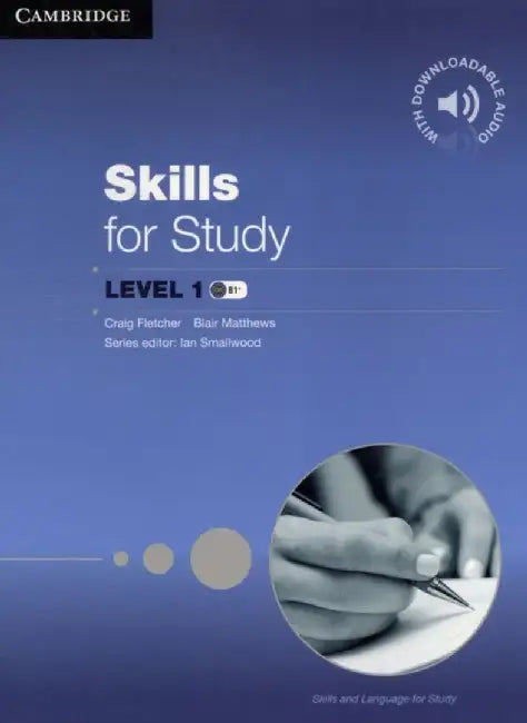 Skills for Study Student's Book with Downloadable Audio Student's Book with Downloadable Audio by Craig Fletcher