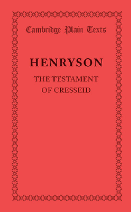 The Testament of Cresseid by Robert Henryson