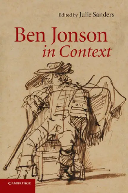 Ben Jonson in Context by Julie Sanders