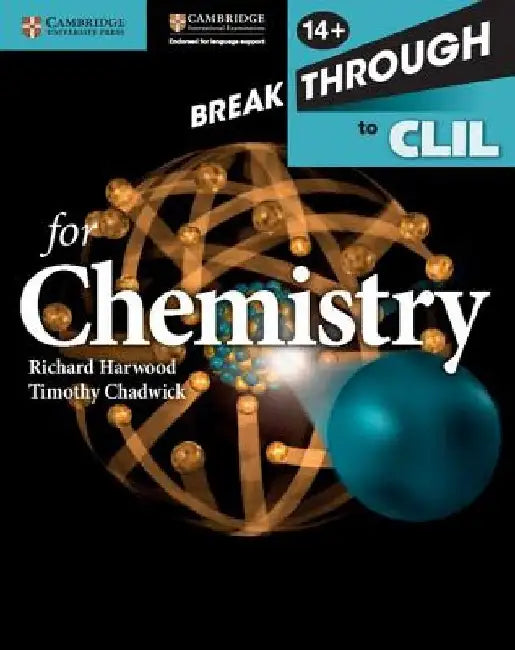 Breakthrough to CLIL for Chemistry Age 14+ Workbook by Richard Harwood