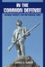 In the Common Defense: National Security Law for Perilous Times by James E. Baker