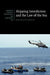 Shipping Interdiction and the Law of the Sea by Douglas Guilfoyle