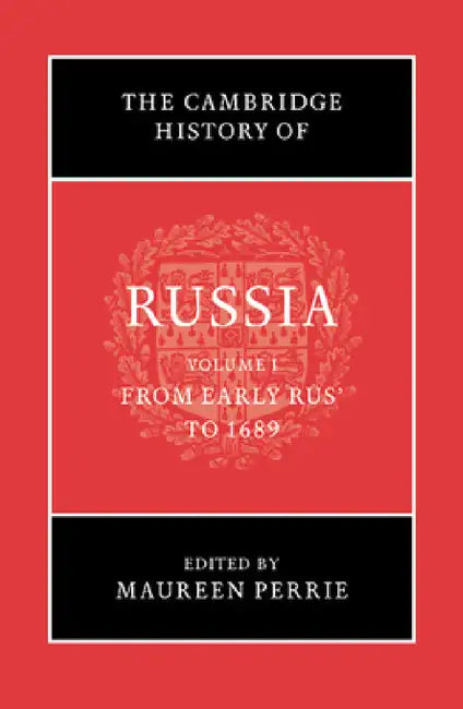 The Cambridge History of Russia by Maureen Perrie