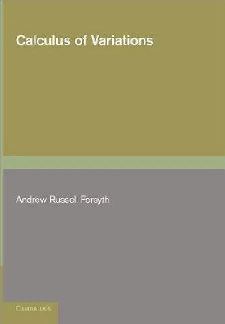 Calculus of Variations by Andrew Russell Forsyth