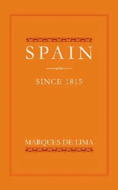 Spain Since 1815 by Marques de Lema, Salvador Bermdez de Castro Y. Lema