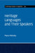 Heritage Languages and Their Speakers by Maria Polinsky