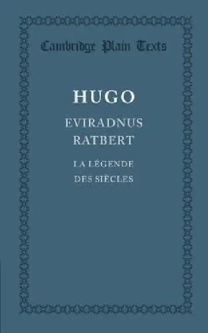 Eviradnus Ratbert: La Légende Des Siècles by Victor Hugo