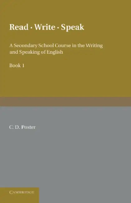 Read Write Speak: Volume 1 by C. D. Poster, Robin Jacques