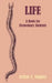 Life: A Book for Elementary Students by Arthur E. Shipley