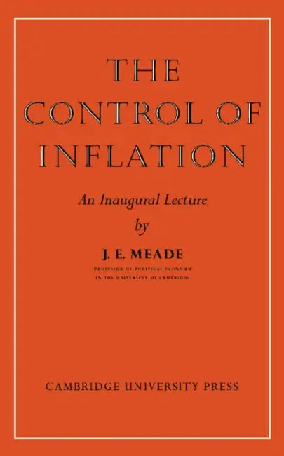 The Control of Inflation by J. E. Meade