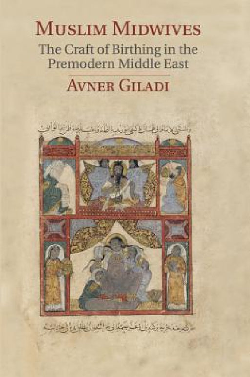 Muslim Midwives by Avner Giladi