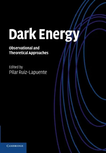 Dark Energy: Observational and Theoretical Approaches by Pilar Ruiz-Lapuente