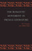 The Romantic Movement in French Literature: Traced by a Series of Texts by H. F. Stewart, Arthur Tilley
