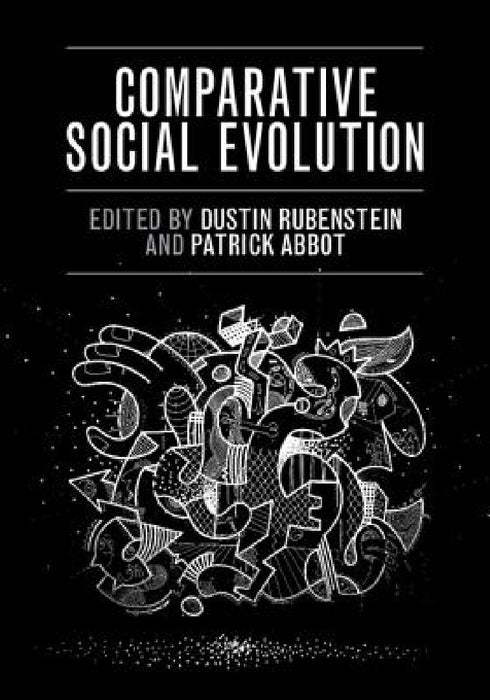 Comparative Social Evolution by Dustin R. Rubenstein, Patrick Abbot