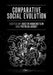 Comparative Social Evolution by Dustin R. Rubenstein, Patrick Abbot