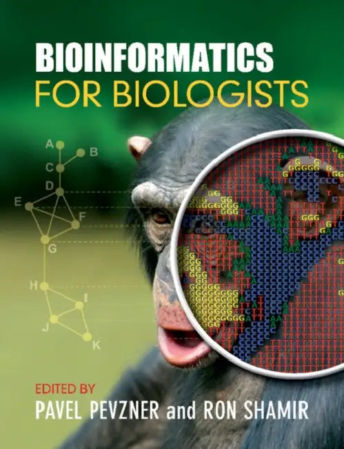 Bioinformatics for Biologists by Pavel Pevzner, Ron Shamir