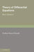 Theory of Differential Equations: Exact Equations and Pfaff's Problem by Andrew Russell Forsyth