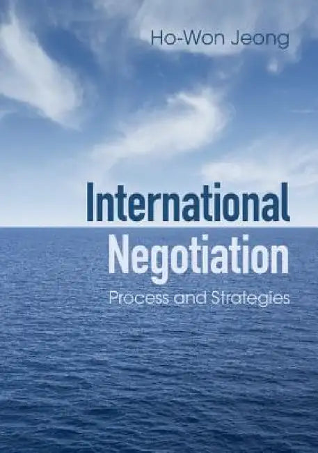 International Negotiation by Ho-Won Jeong