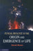 Fungal Biology in the Origin and Emergence of Life by David Moore