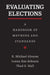 Evaluating Elections by R. Michael Alvarez, Lonna Rae Atkeson, Thad E. Hall
