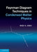 Feynman Diagram Techniques in Condensed Matter Physics by Radi Jishi