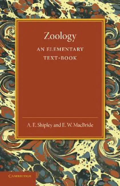 Zoology: An Elementary Text-Book by A. E. Shipley, E. W. MacBride