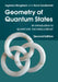 Geometry of Quantum States by Ingemar Bengtsson