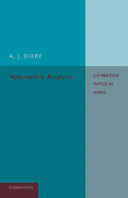 Volumetric Analysis by A. J. Berry