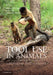 Tool Use in Animals: Cognition and Ecology by Crickette Sanz, Josep Call, Christophe Boesch