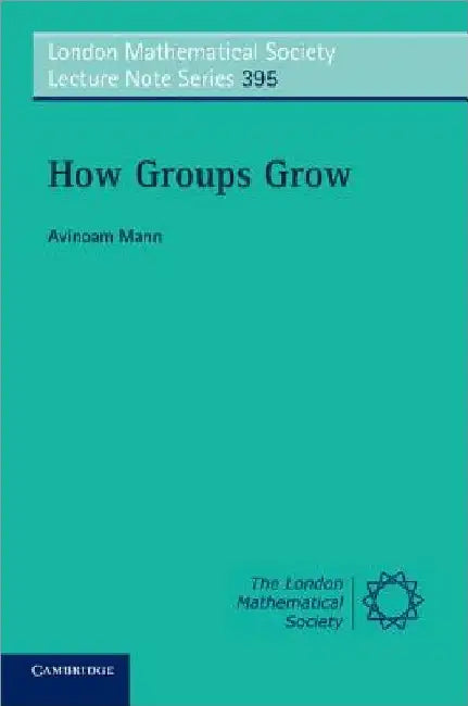 How Groups Grow by Avinoam Mann