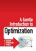A Gentle Introduction to Optimization by B. Guenin, J. Könemann, L. Tunçel