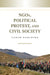 NGOs, Political Protest, and Civil Society by Carew Boulding