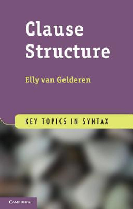 Clause Structure by Elly Van Gelderen