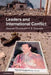 Leaders and International Conflict by Giacomo Chiozza, H. E. Goemans