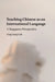 Teaching Chinese as an International Language by Yeng-Seng Goh