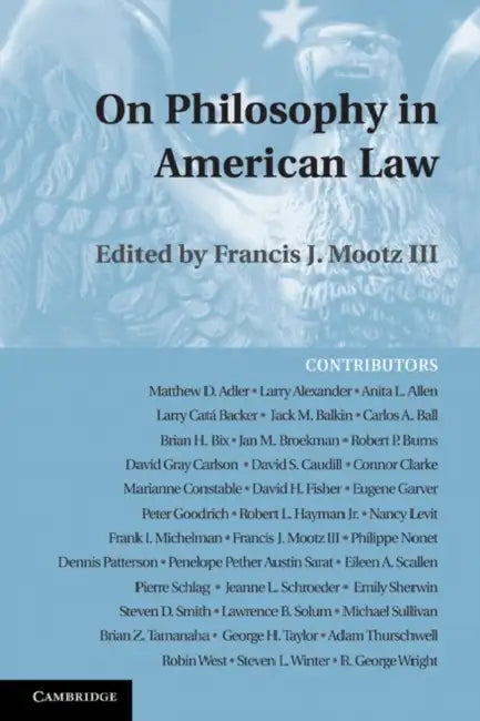 On Philosophy in American Law by III Mootz Francis J.
